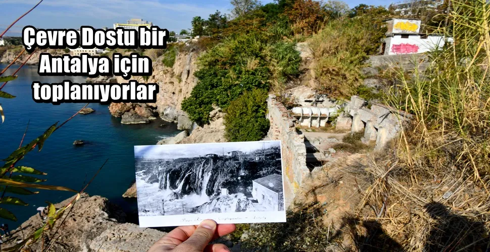 Çevre Dostu bir Antalya için toplanıyorlar