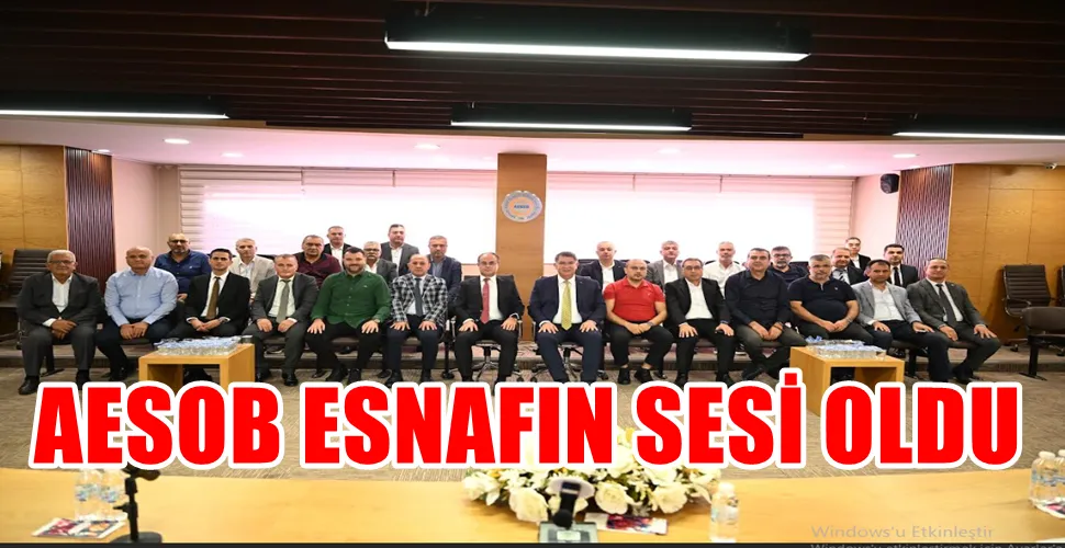 AESOB ESNAFIN SESİ OLDU