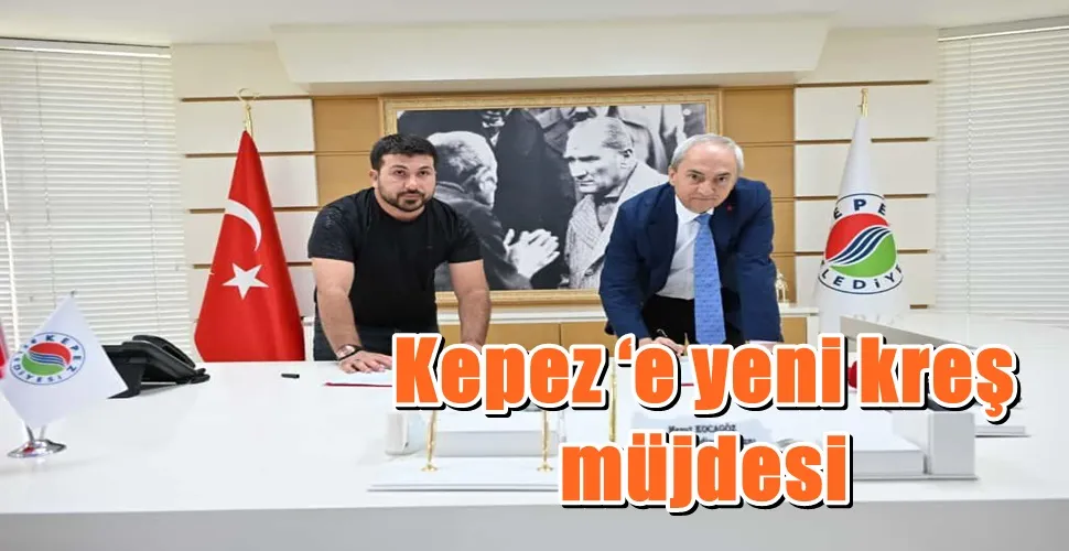 Kepez ‘e yeni kreş müjdesi