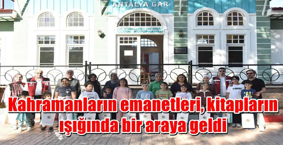 Kahramanların emanetleri, kitapların ışığında bir araya geldi