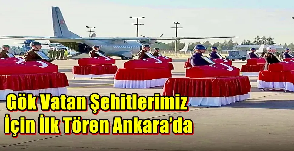 Gök vatan  Şehitlerimiz için ilk tören Ankara