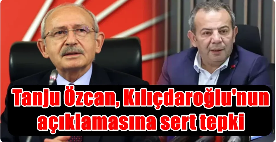 Tanju Özcan, Kılıçdaroğlu