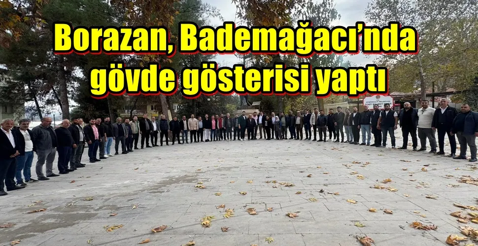 Antalya Şoförler Odası Başkan Adayı Oğuzhan Borazan, Bademağacı’nda gövde gösterisi yaptı