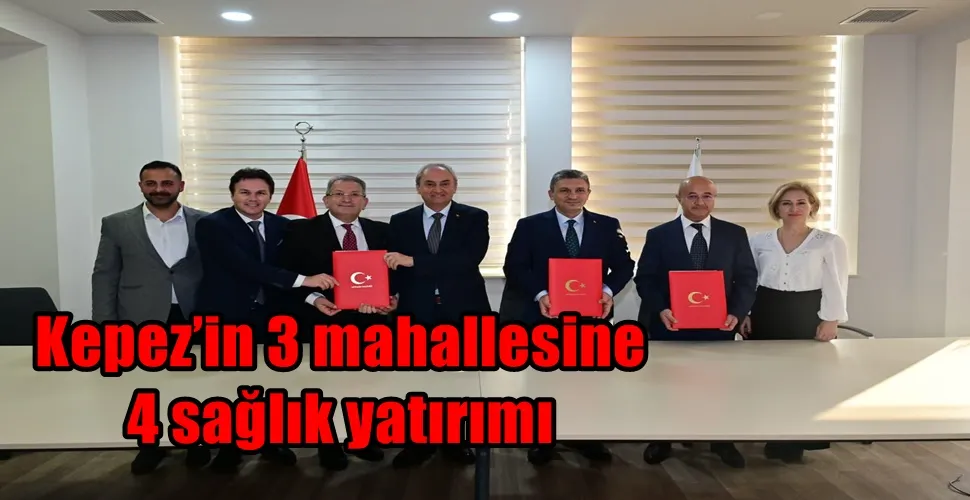 Kepez’in 3 mahallesine 4 sağlık yatırımı