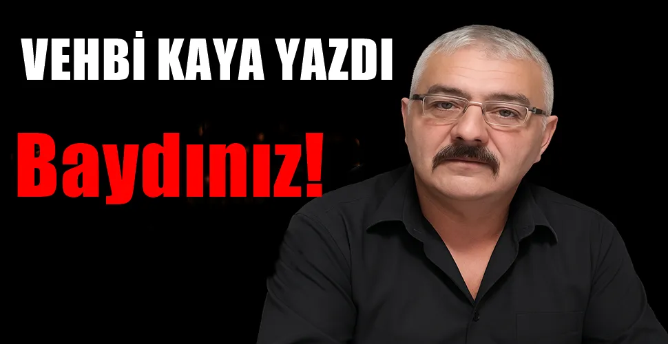 Baydınız!