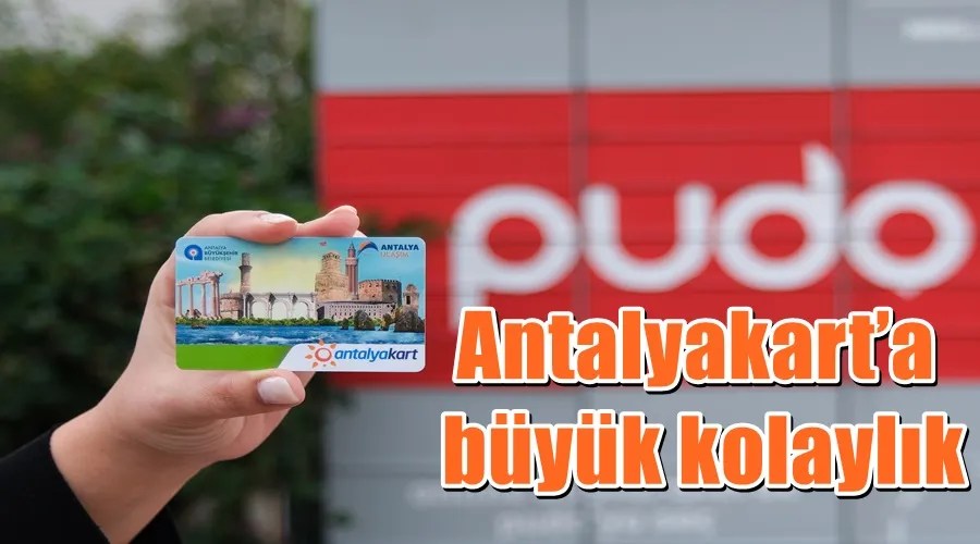 Antalyakart’a   büyük kolaylık