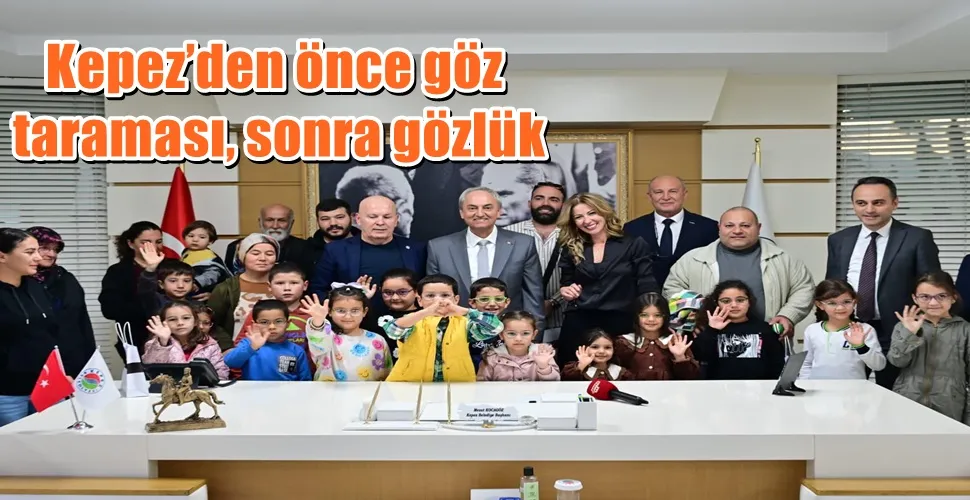Kepez’den önce göz taraması, sonra gözlük