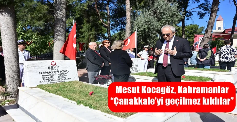 Mesut Kocagöz, Kahramanlar  “Çanakkale’yi geçilmez kıldılar”