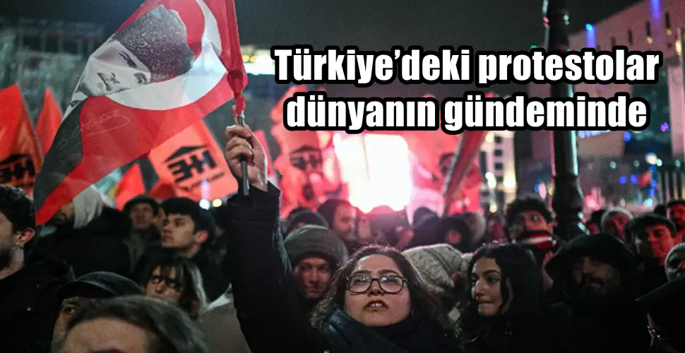 Türkiye’deki protestolar dünyanın gündeminde