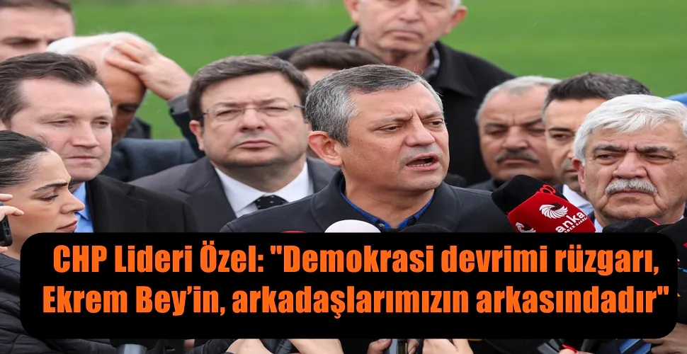 CHP Lideri Özel: 