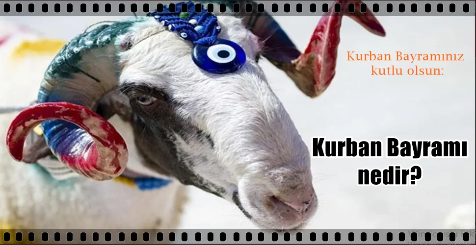  Kurban Bayramı  nedir? 