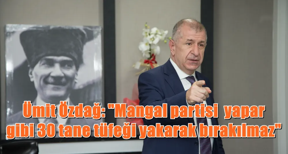 Ümit Özdağ: 