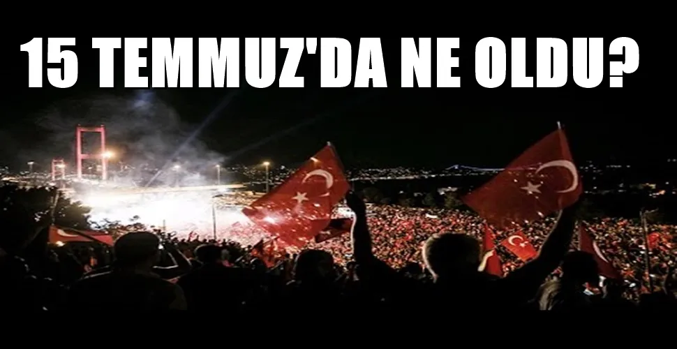 15 TEMMUZ