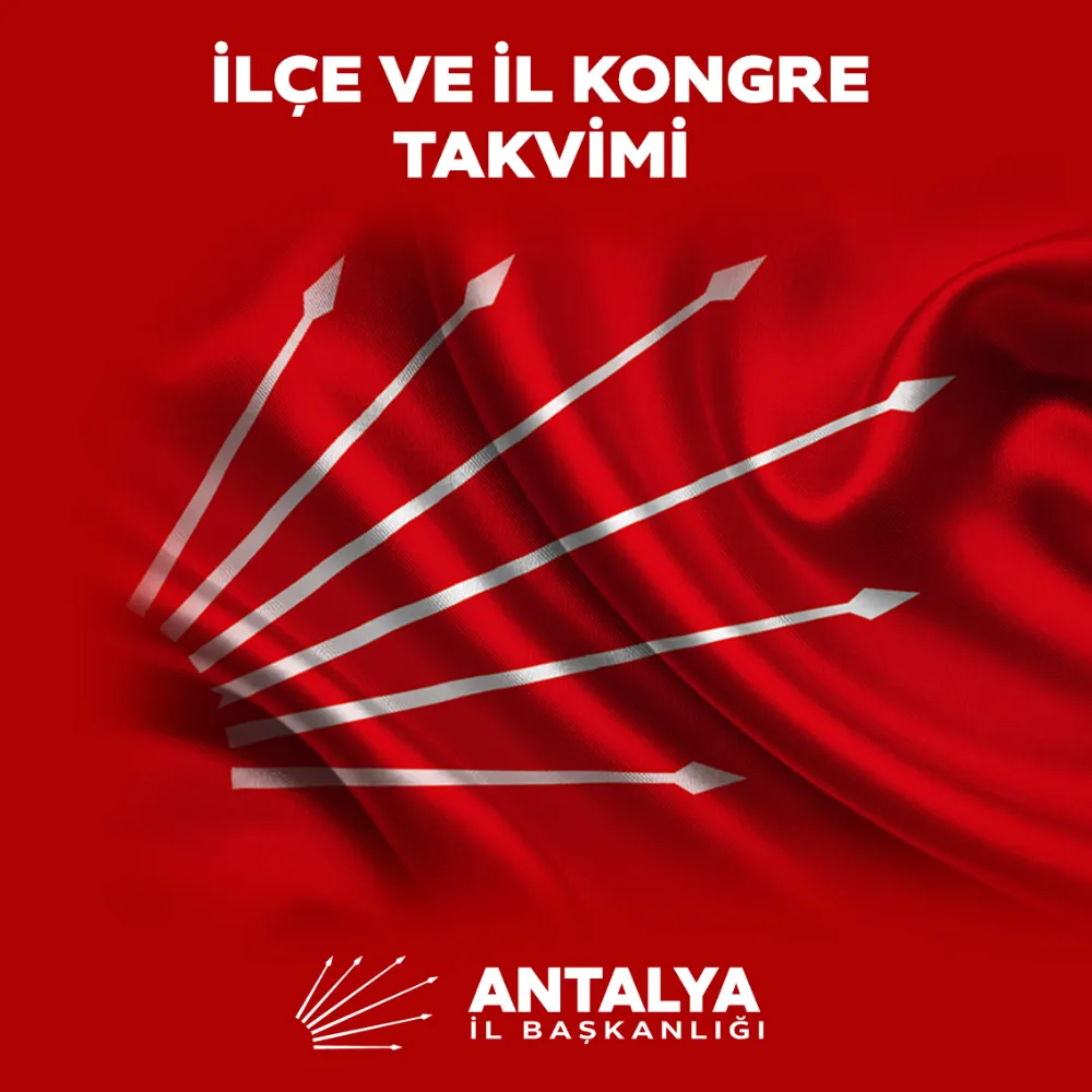 CHP KONGRE TAKVİMİ BELLİ OLDU