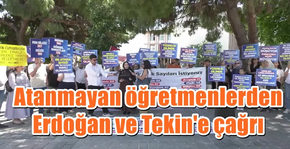 Atanmayan öğretmenlerden Erdoğan ve Tekin