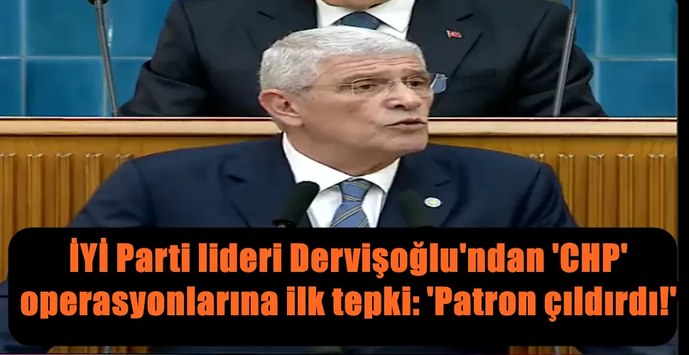 İYİ Parti lideri Dervişoğlu