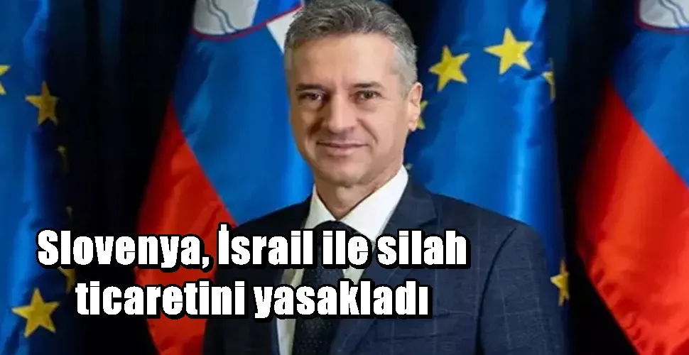 Slovenya, İsrail ile silah ticaretini yasakladı