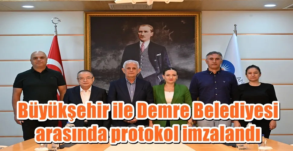 Büyükşehir ile Demre Belediyesi arasında protokol imzalandı