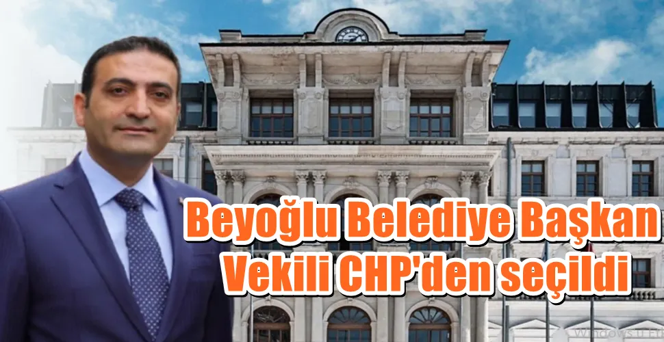 Beyoğlu Belediye Başkan  Vekili CHP