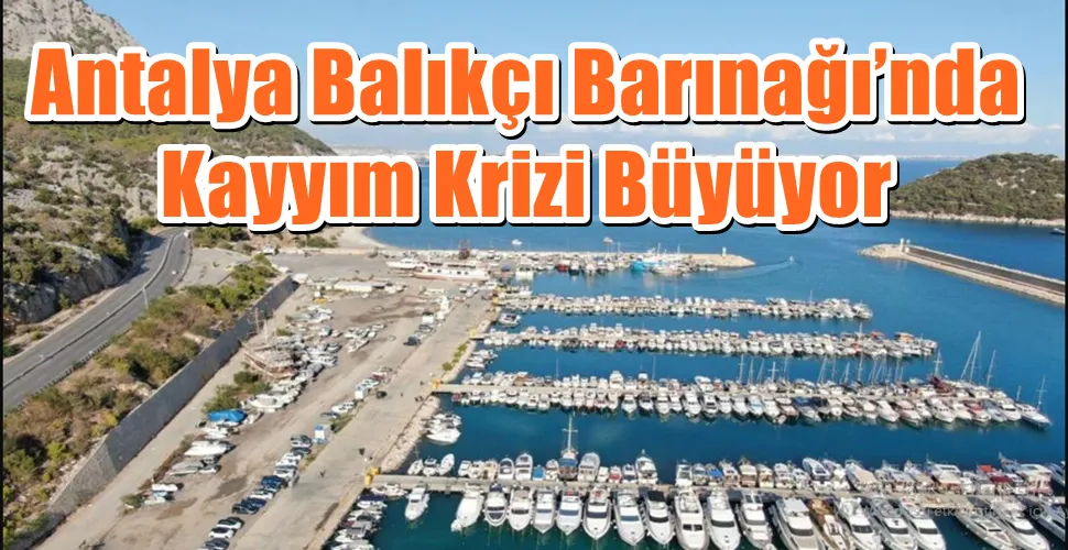 Antalya Balıkçı Barınağı’nda Kayyım Krizi Büyüyor