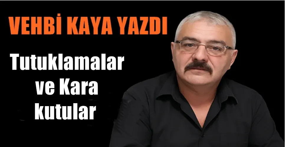  Tutuklamalar ve Kara kutular