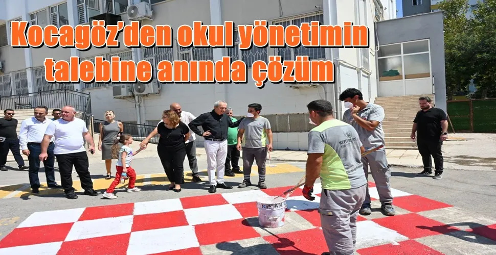 Kocagöz’den okul yönetimin talebine anında çözüm