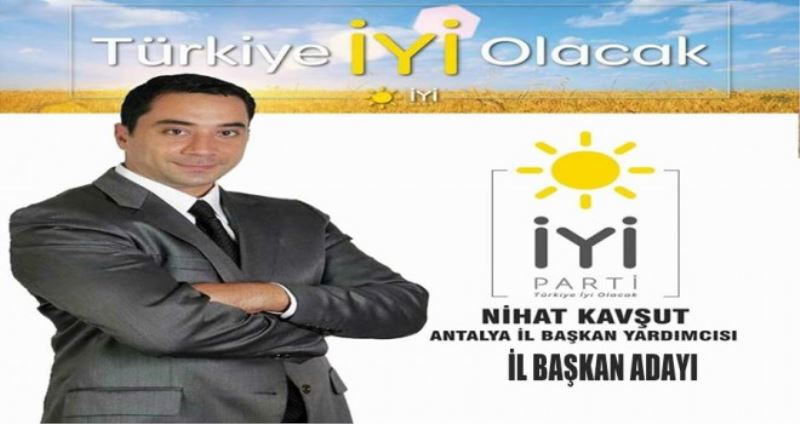 İYİ Parti Antalya İl Başkanı Adayı Kavşut’tan 19 Mayıs Mesajı
