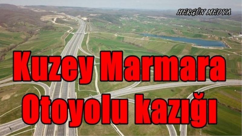 Kuzey Marmara  Otoyolu kazığı