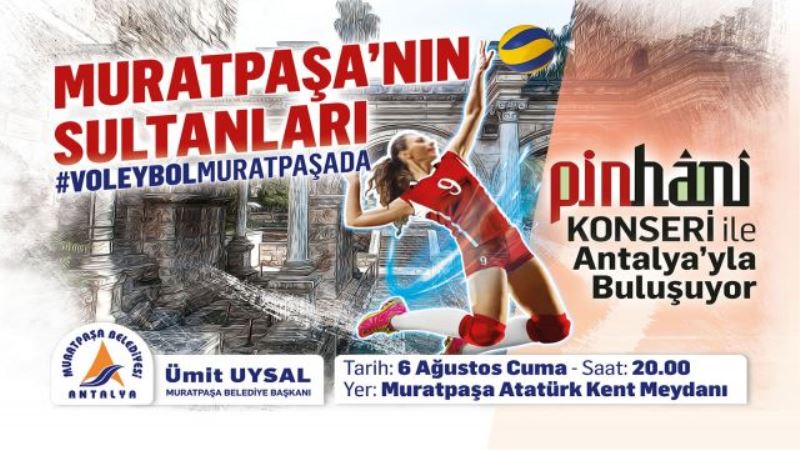 Muratpaşa’nın Sultanları Antalya’ya buluşuyor