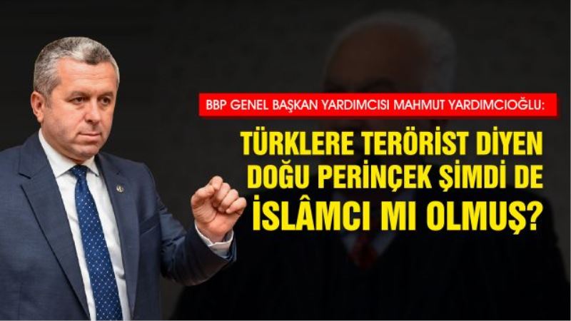 Prof. Dr. Yardımcıoğlu: Türklere Terörist Diyen Doğu Perinçek Şimdi de İslâmcı mı Olmuş?