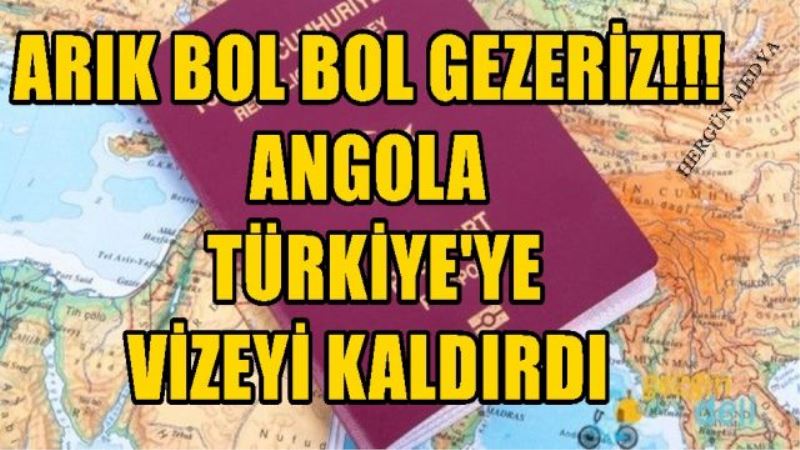 ARIK BOL BOL GEZERİZ!!! ANGOLA  TÜRKİYE